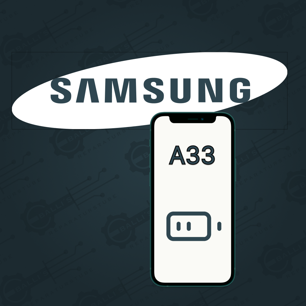 Samsung Galaxy A33 Akku Tausch